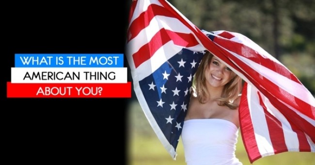 What Is The Most American Thing About You?