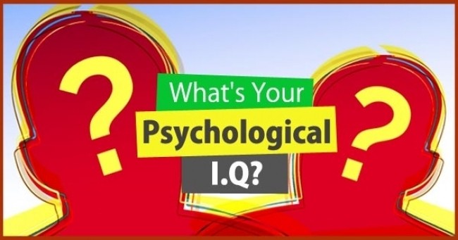 What's Your Psychological I.Q ?