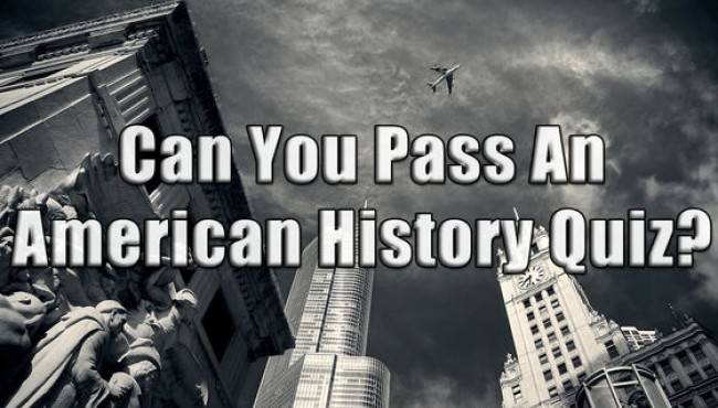 Can You Pass An American History Quiz?