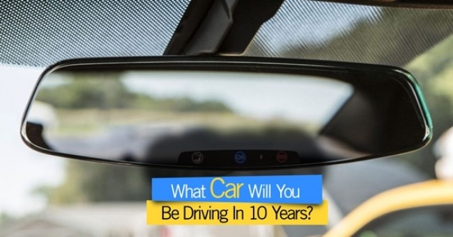 What Car Will You Be Driving In 10 Years?