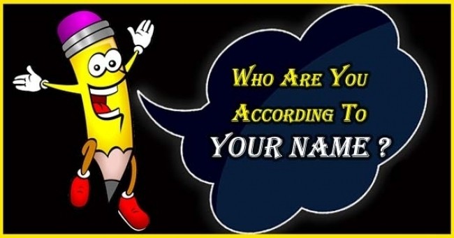 Who Are You According To YOUR NAME ?